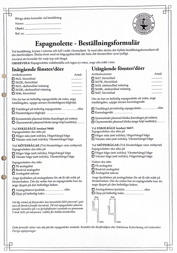 Måttanpassade spanjolettar för inåtgående och utåtgående fönster - Lundell & Zetterberg