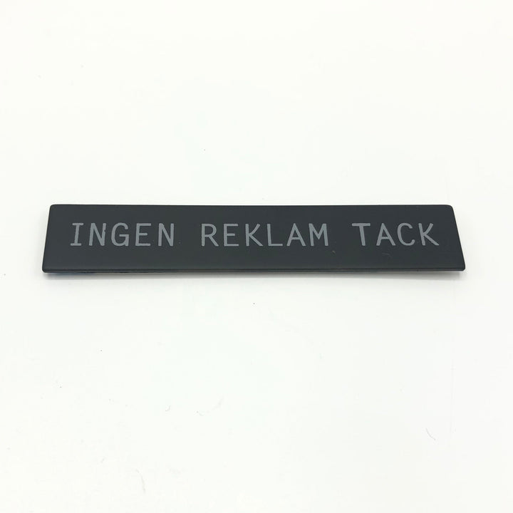 Skylt "Ingen reklam tack"