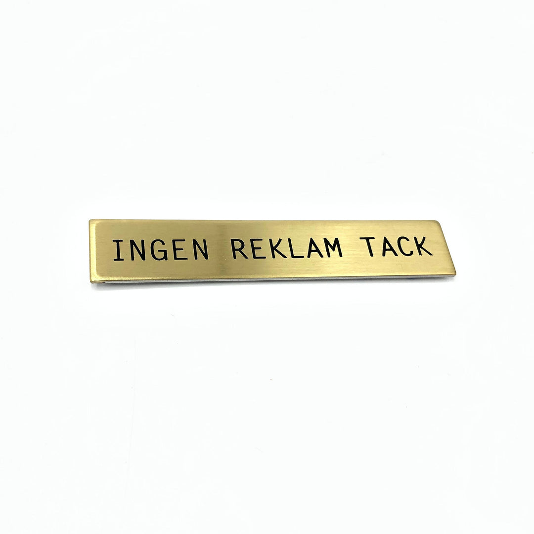 Skylt "Ingen reklam tack"